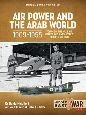 cover image of Air Power and the Arab World 1909-1955, Volume 9